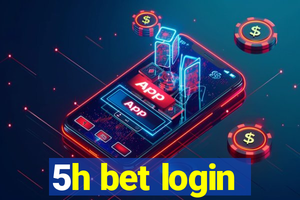 5h bet login